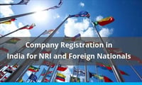 NRIs, Foreign Nationals for Registration in Indian Companies 